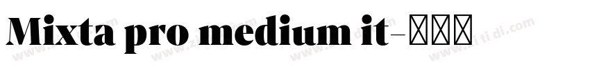 Mixta pro medium it字体转换